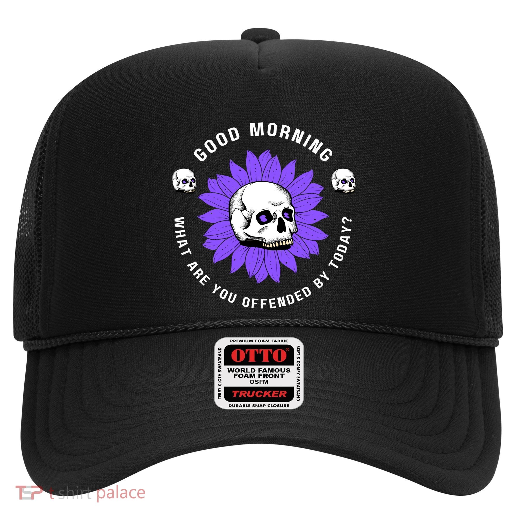 Not Woke Politically Incorrect MAGA Conservative Good Morning Snowflakes Hat