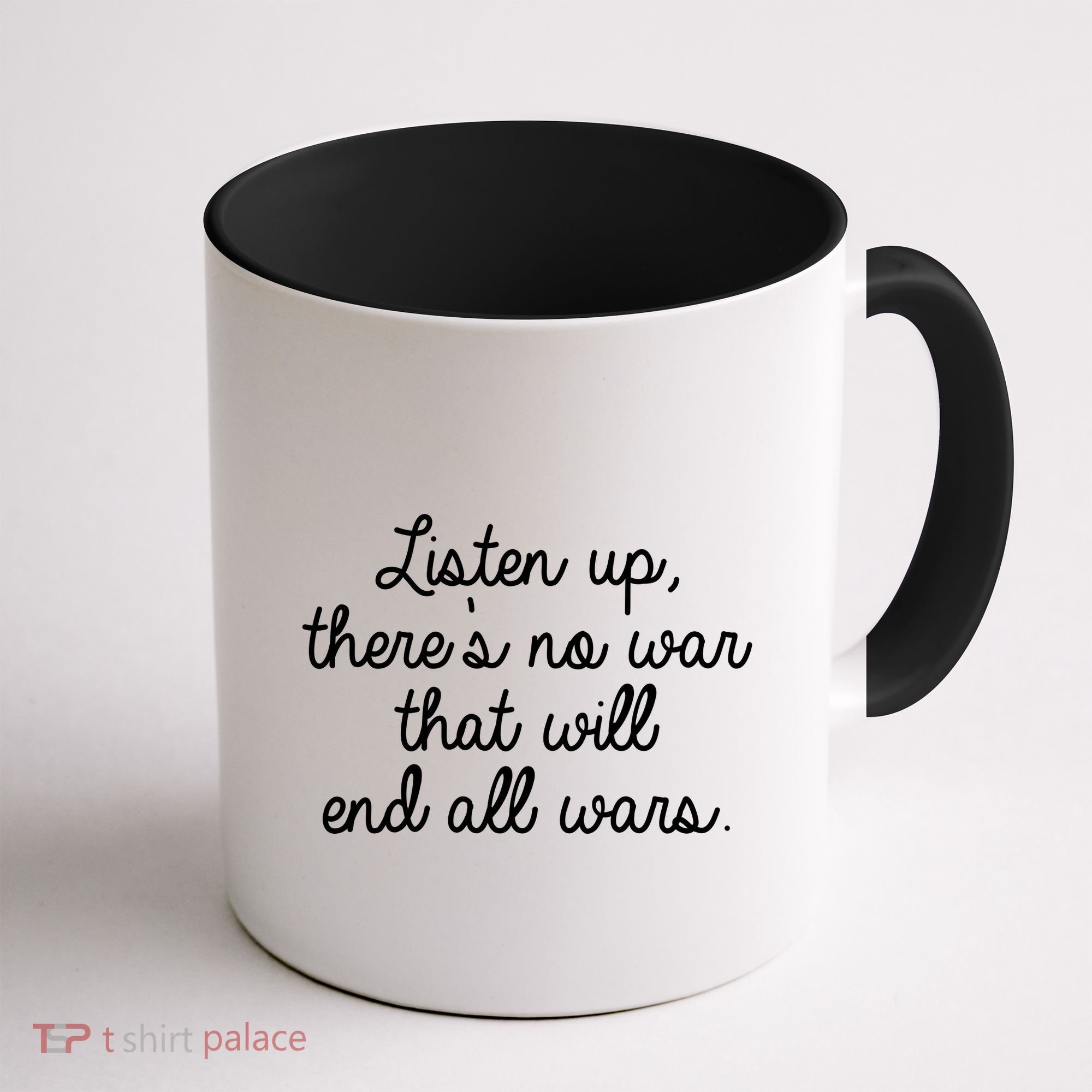 No War That Will End All Wars Quote Coffee Mug