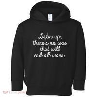 No War That Will End All Wars Quote Toddler Hoodie thumb 0
