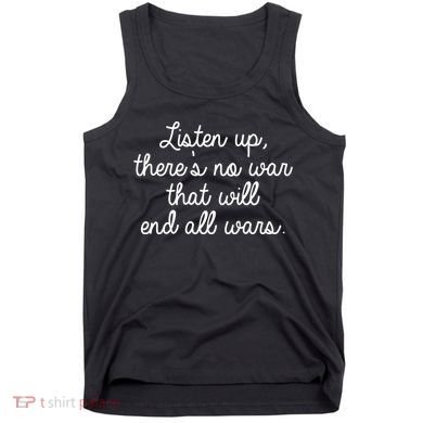 No War That Will End All Wars Quote Tank Top