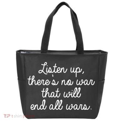 No War That Will End All Wars Quote Tote Bag