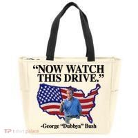 Now Watch This Drive George Dubbya Bush Tote Bag thumb 0