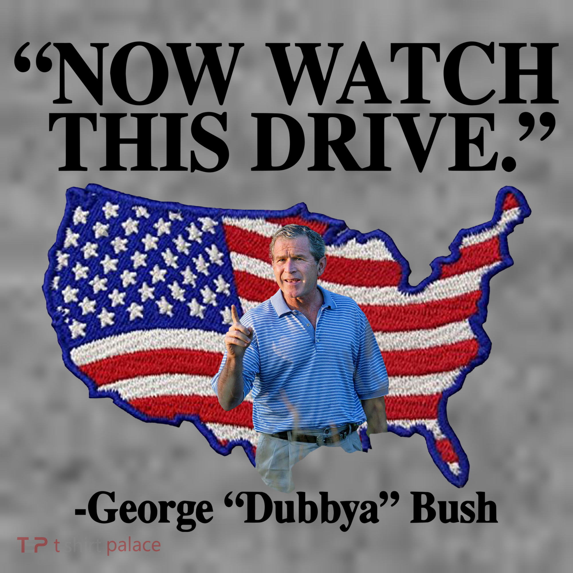 Now Watch This Drive George Dubbya Bush Toddler Hoodie