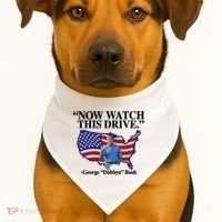Now Watch This Drive George Dubbya Bush USA-Made Doggie Bandana thumb 1
