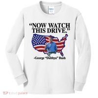Now Watch This Drive George Dubbya Bush Kids Long Sleeve Shirt thumb 0