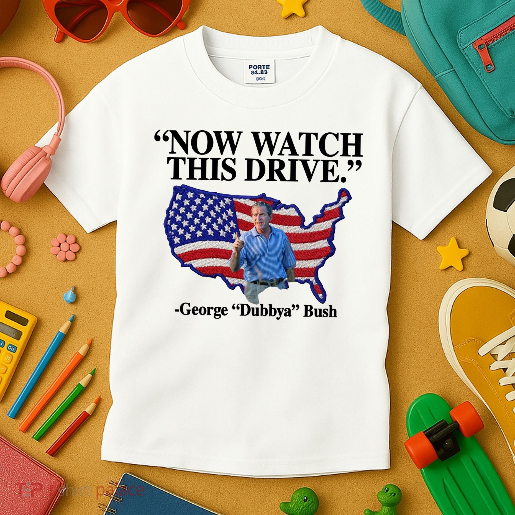Now Watch This Drive George Dubbya Bush Kids T-Shirt