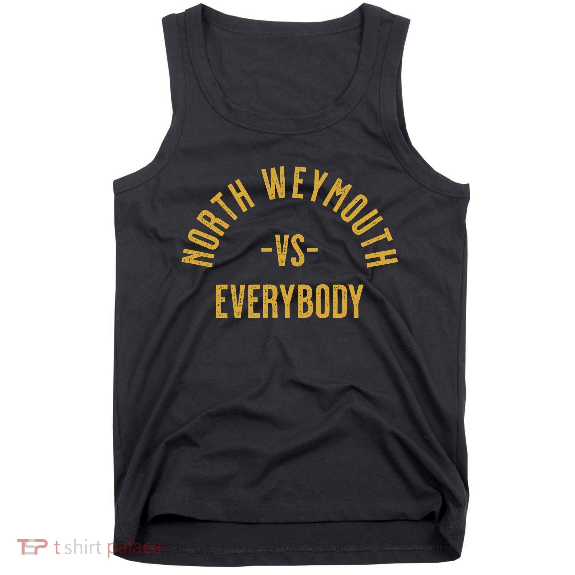 North Weymouth Vs Everybody Tank Top