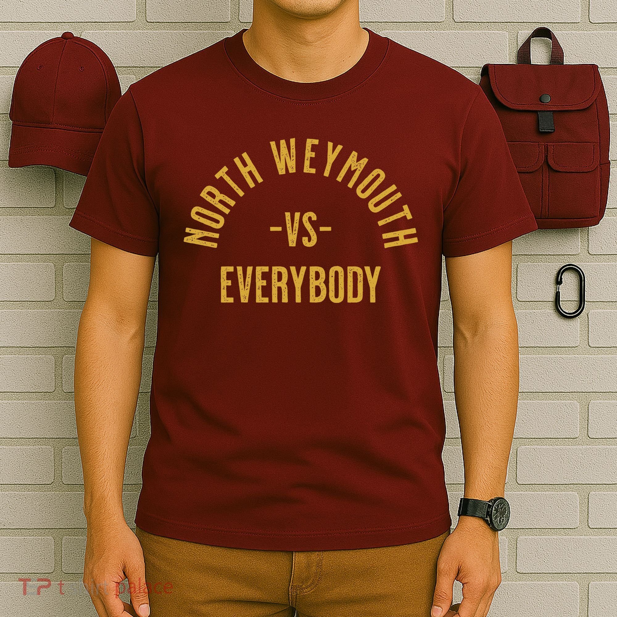 North Weymouth Vs Everybody T-Shirt
