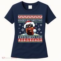 Notorious Wonder Why Christmas Missed Us Ugly Women's T-Shirt thumb 0