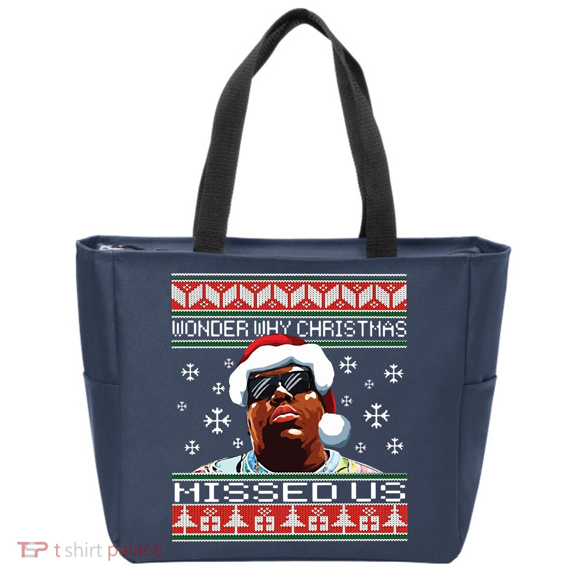 Notorious Wonder Why Christmas Missed Us Ugly Tote Bag
