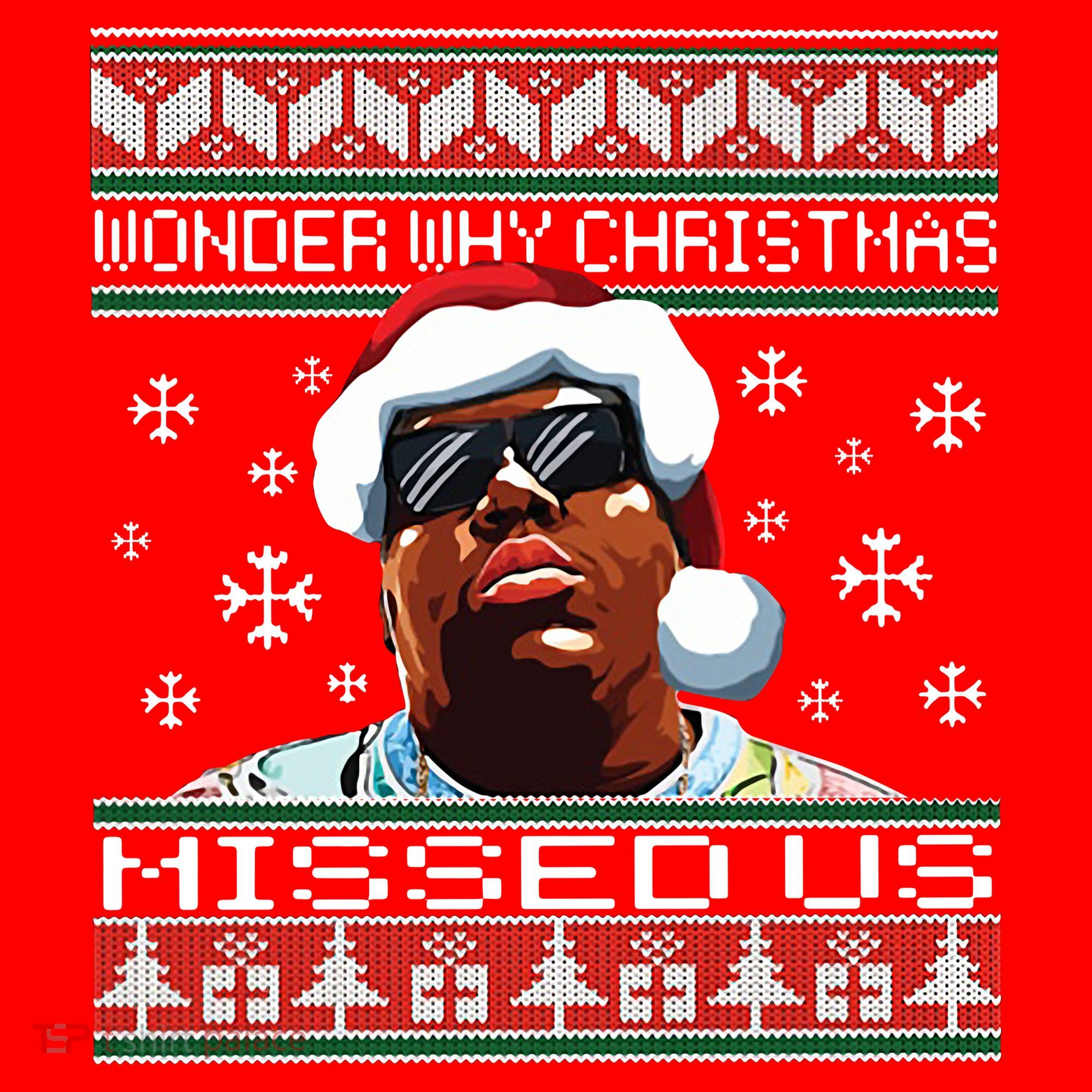 Notorious Wonder Why Christmas Missed Us Ugly Santa Hat