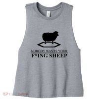 Nobody Wants Your Fucking Sheep Women's Racerback Cropped Tank thumb 0