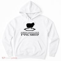 Nobody Wants Your Fucking Sheep Hoodie thumb 0