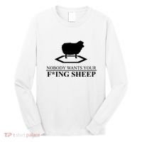 Nobody Wants Your Fucking Sheep Long Sleeve Shirt thumb 0
