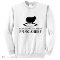 Nobody Wants Your Fucking Sheep Sweatshirt thumb 0