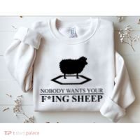 Nobody Wants Your Fucking Sheep Sweatshirt thumb 2