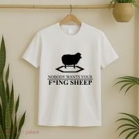 Nobody Wants Your Fucking Sheep T-Shirt thumb 2