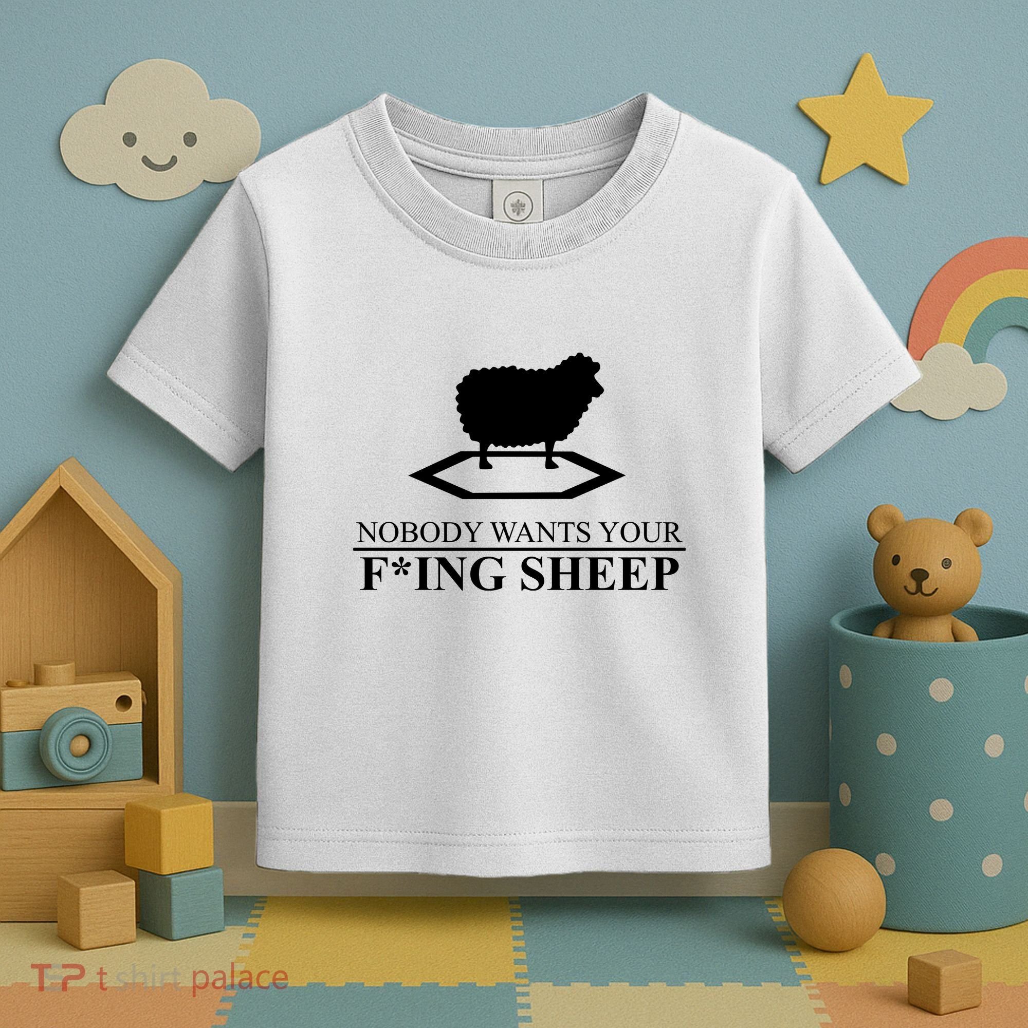 Nobody Wants Your Fucking Sheep Toddler T-Shirt