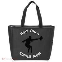 Now You A Single Mom Mother Day Tote Bag thumb 0