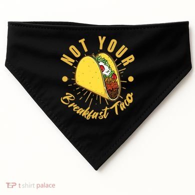 Not Your Breakfast Taco USA-Made Doggie Bandana
