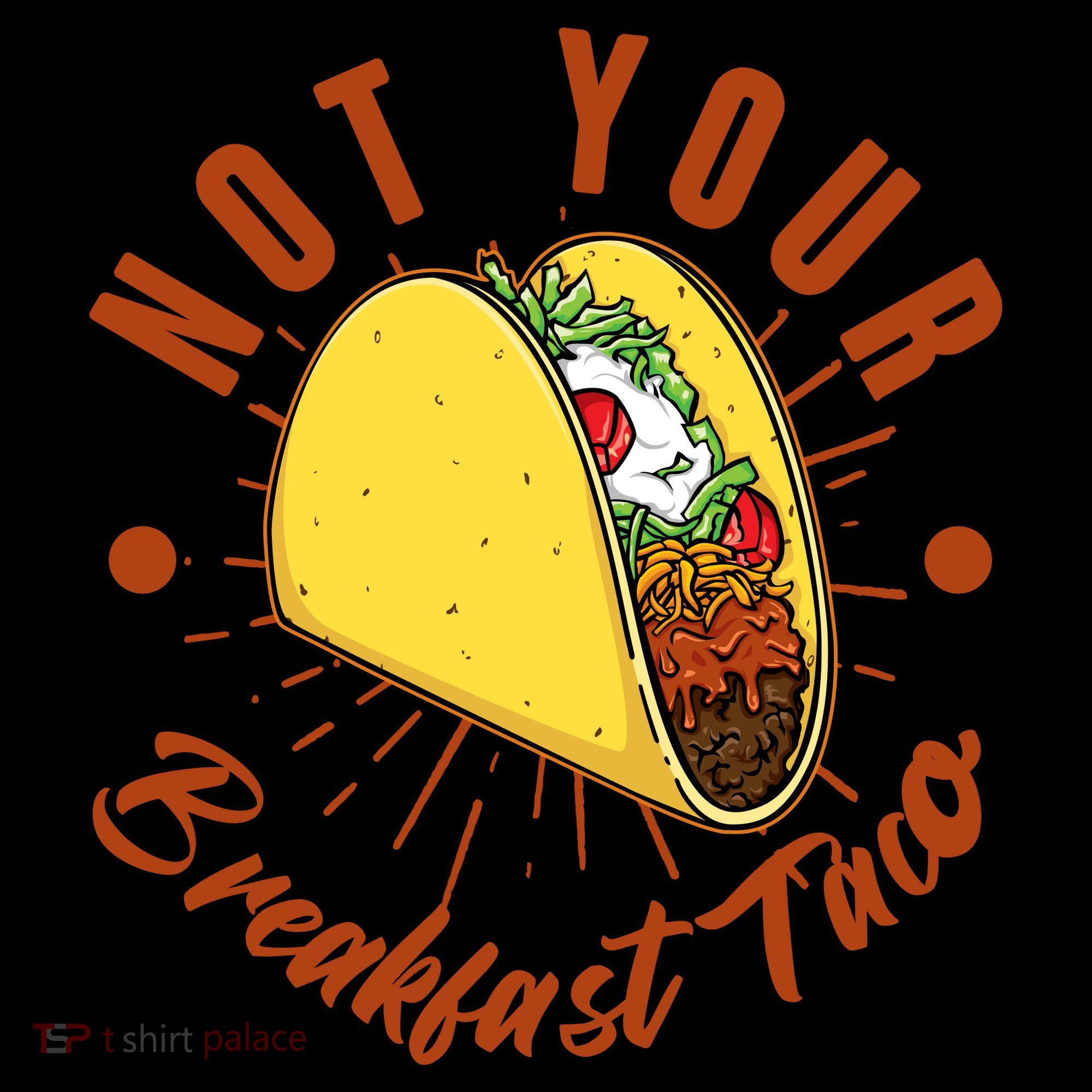 Not Your Breakfast Taco Coffee Mug