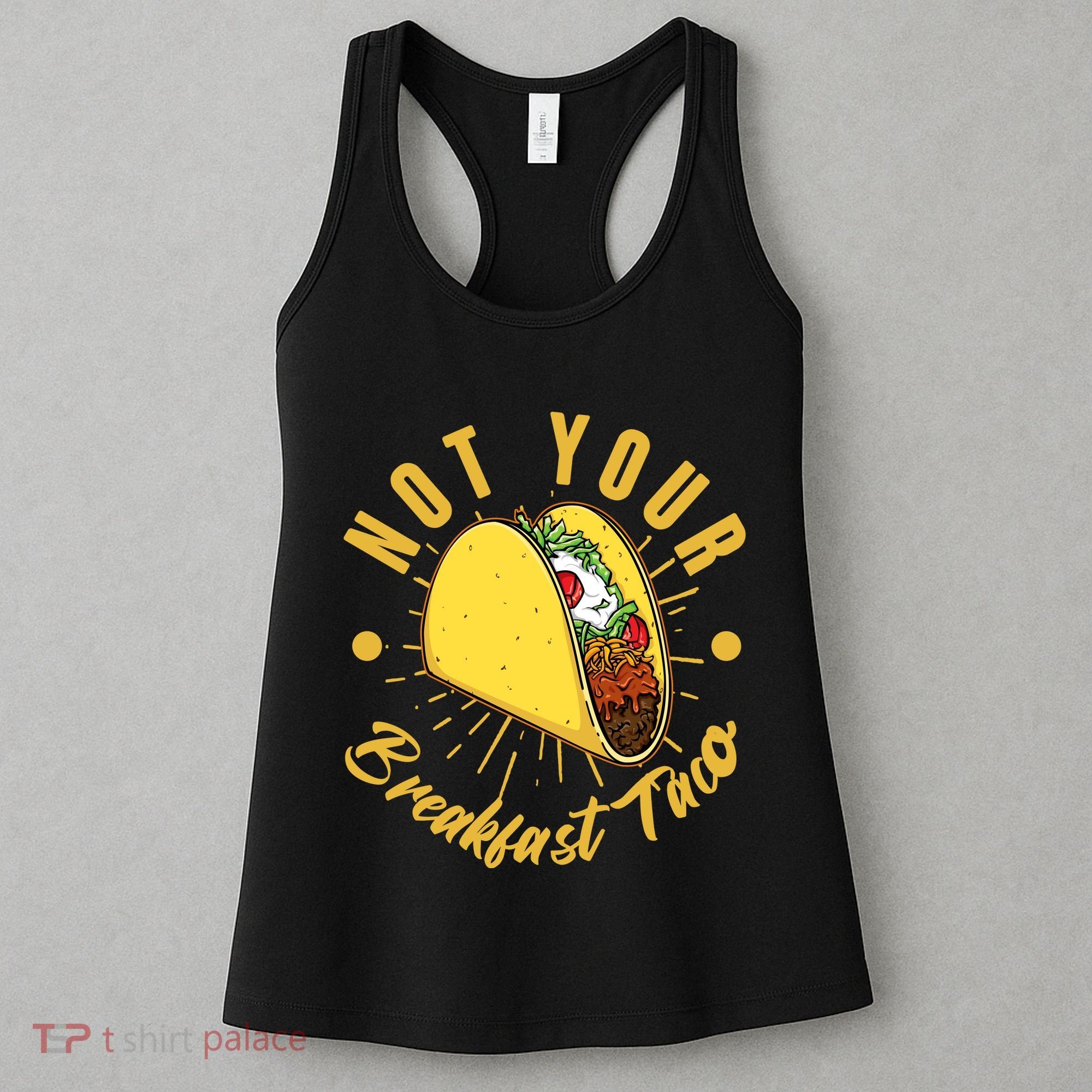 Not Your Breakfast Taco Women's Tank Top