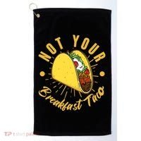 Not Your Breakfast Taco Golf Towel thumb 0