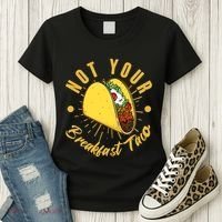 Not Your Breakfast Taco Women's T-Shirt thumb 3