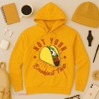 Not Your Breakfast Taco Hoodie thumb 3