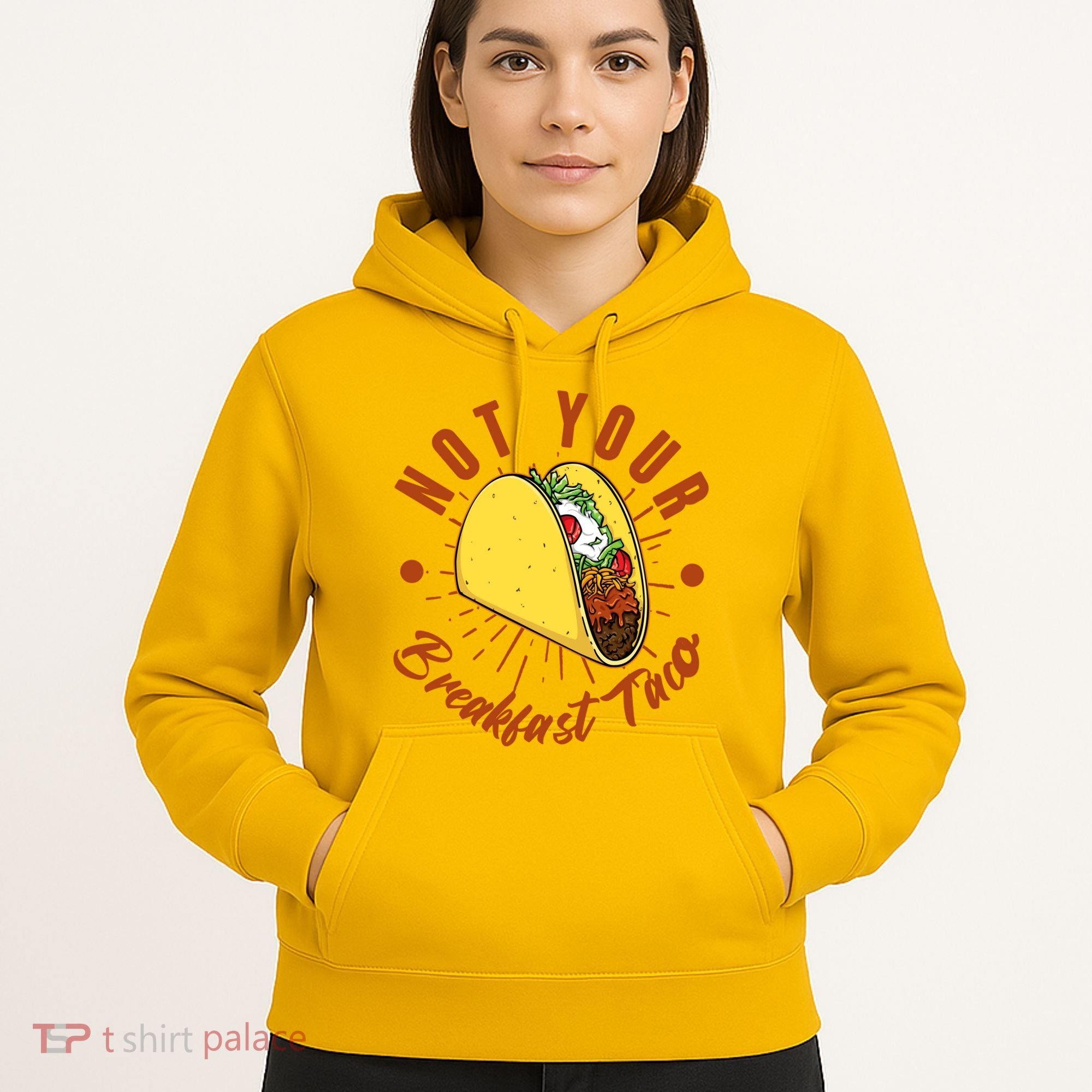 Not Your Breakfast Taco Hoodie