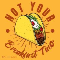 Not Your Breakfast Taco Sweatshirt thumb 2