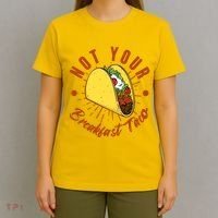 Not Your Breakfast Taco T-Shirt thumb 4