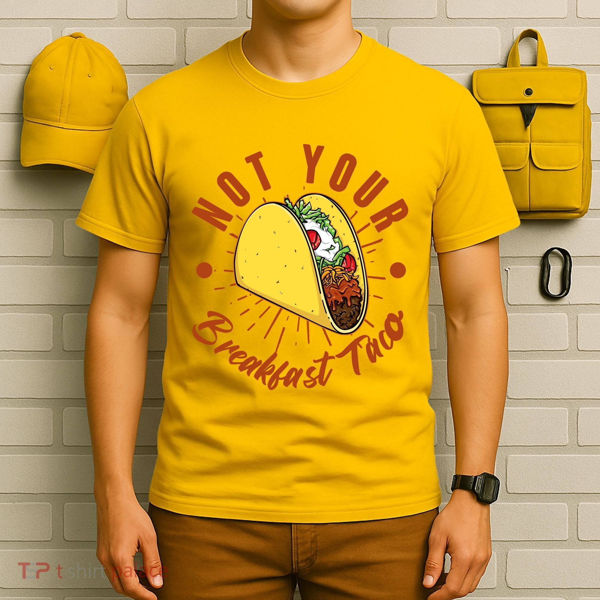 Not Your Breakfast Taco T-Shirt