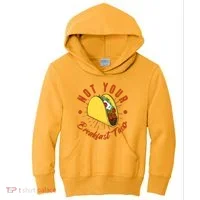 Not Your Breakfast Taco Kids Hoodie thumb 0