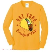 Not Your Breakfast Taco Kids Long Sleeve Shirt thumb 0