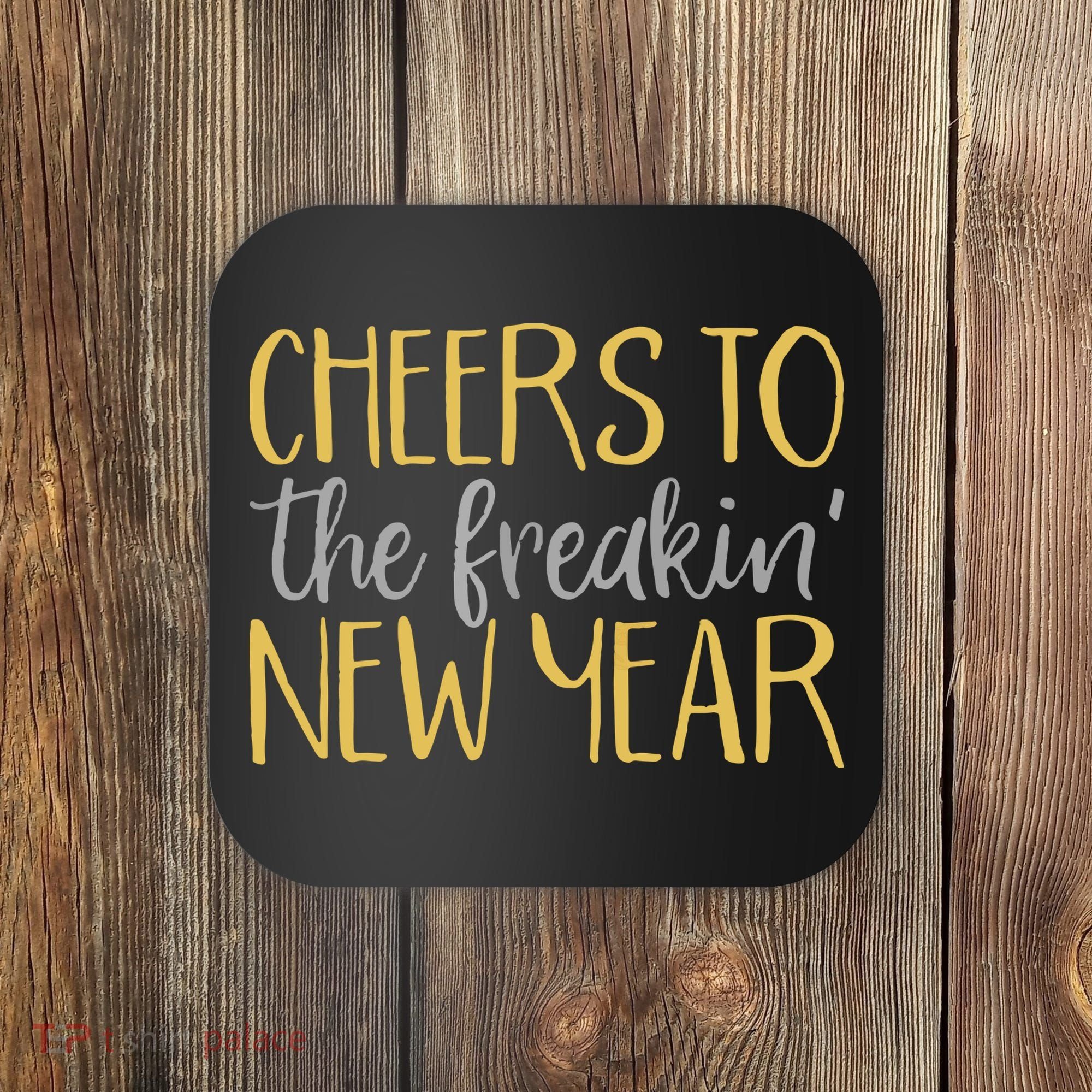 New Years Eve For Funny Happy New Year Party Coaster