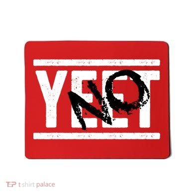 No Yeet Funny Retro Text Mousepad