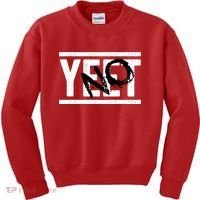 No Yeet Funny Retro Text Kids Sweatshirt thumb 0