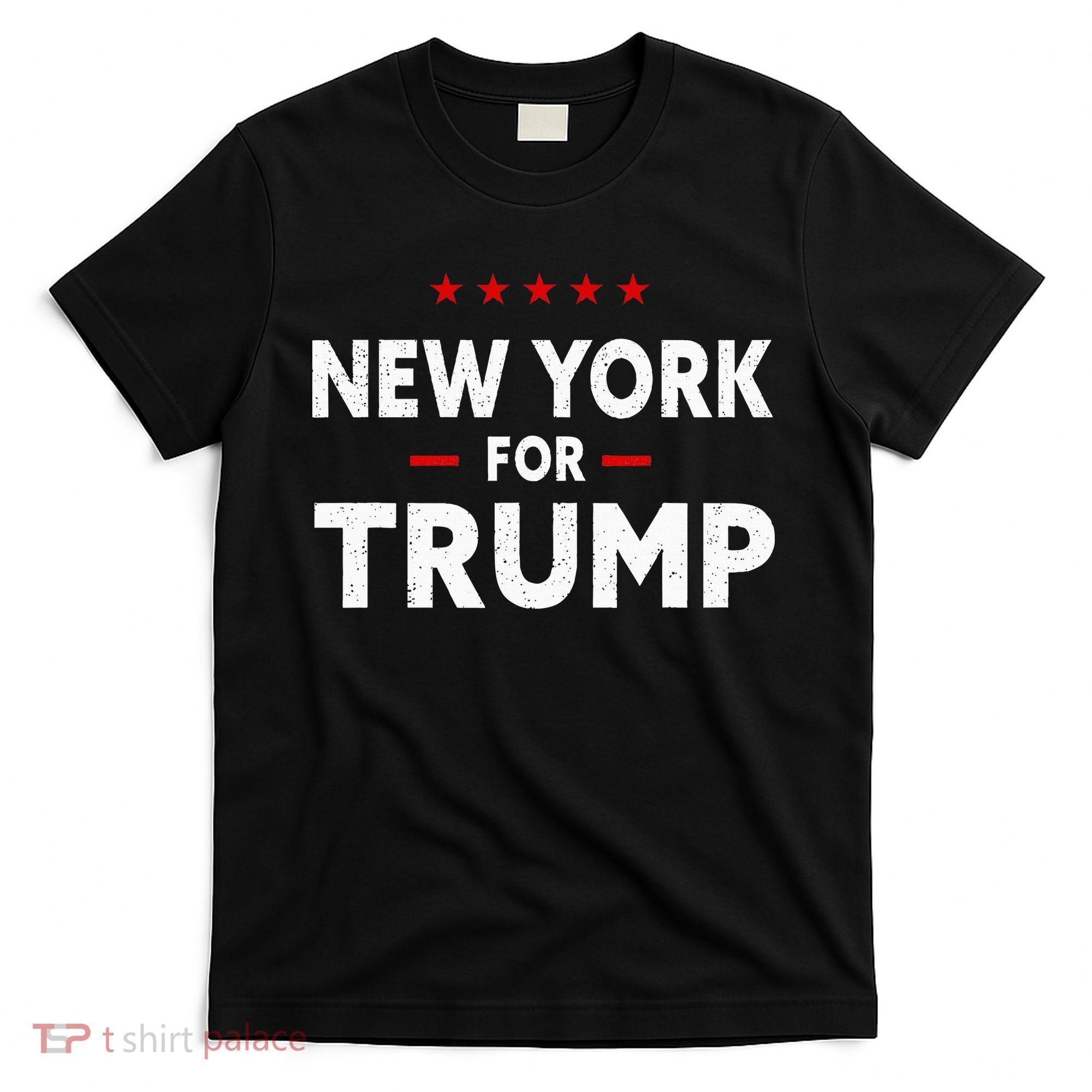 New York For Trump 2024 47th President Of The Usa T-Shirt