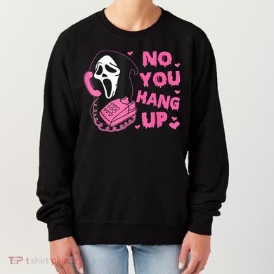 No You Hang Up First Ghost Calling Halloween Women's Sweatshirt