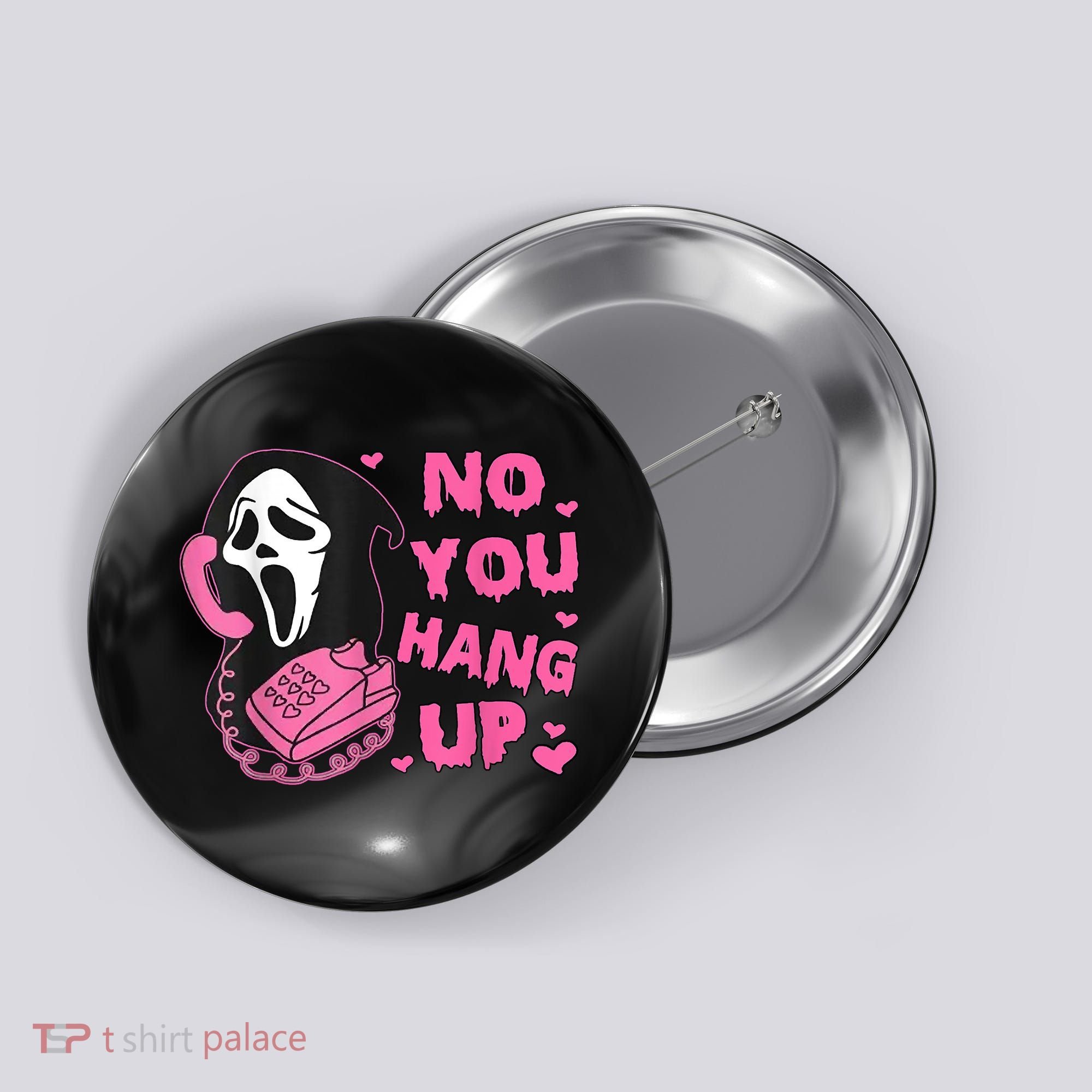 No You Hang Up First Ghost Calling Halloween Button
