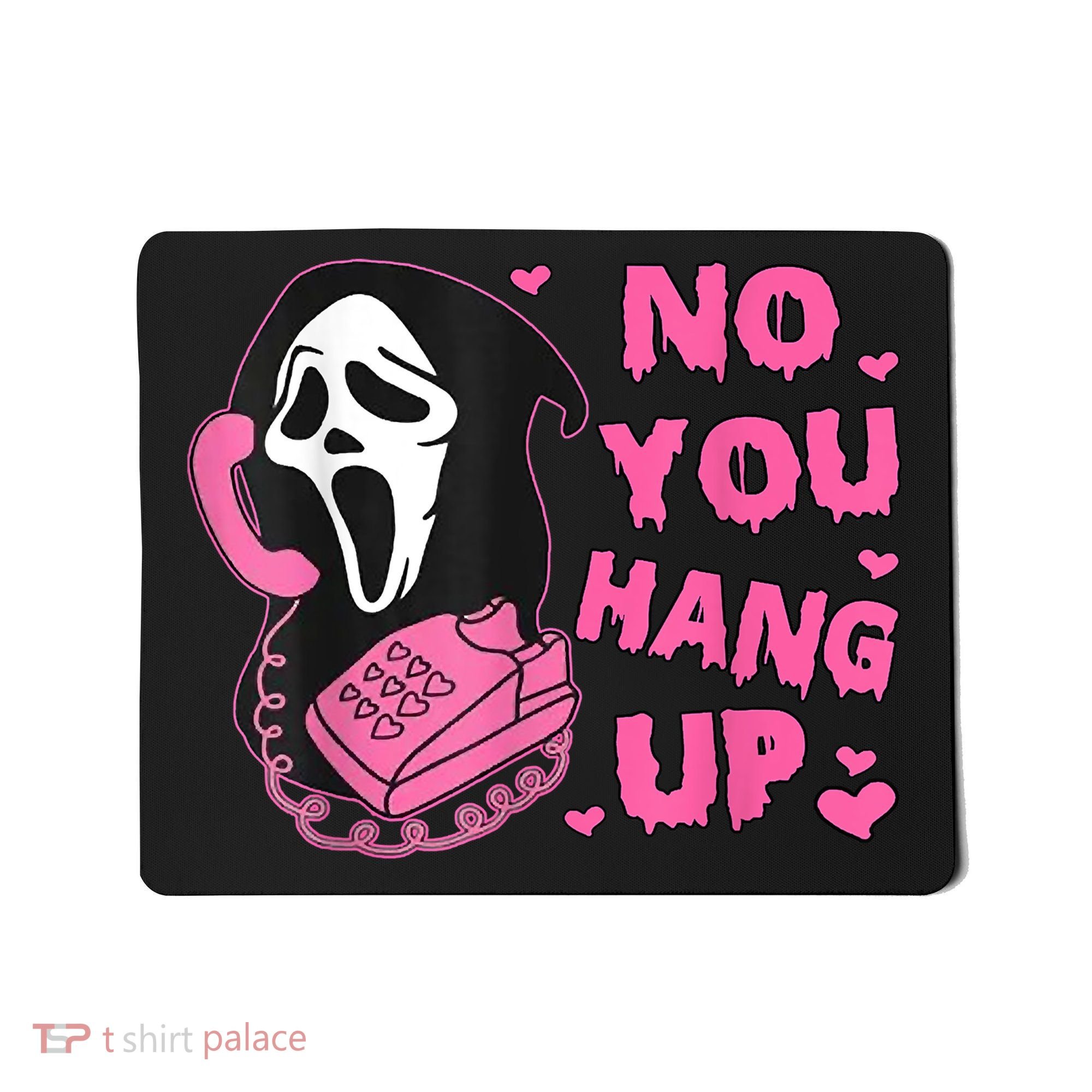 No You Hang Up First Ghost Calling Halloween Mousepad