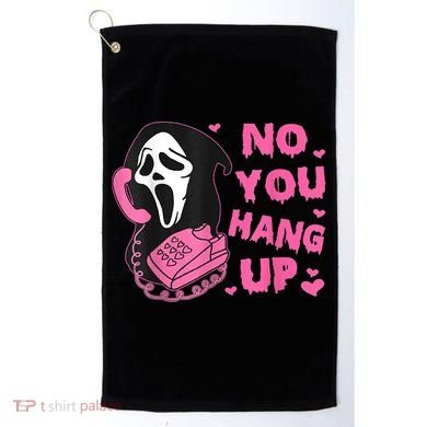 No You Hang Up First Ghost Calling Halloween Golf Towel