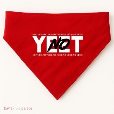 No Yeet USA-Made Doggie Bandana