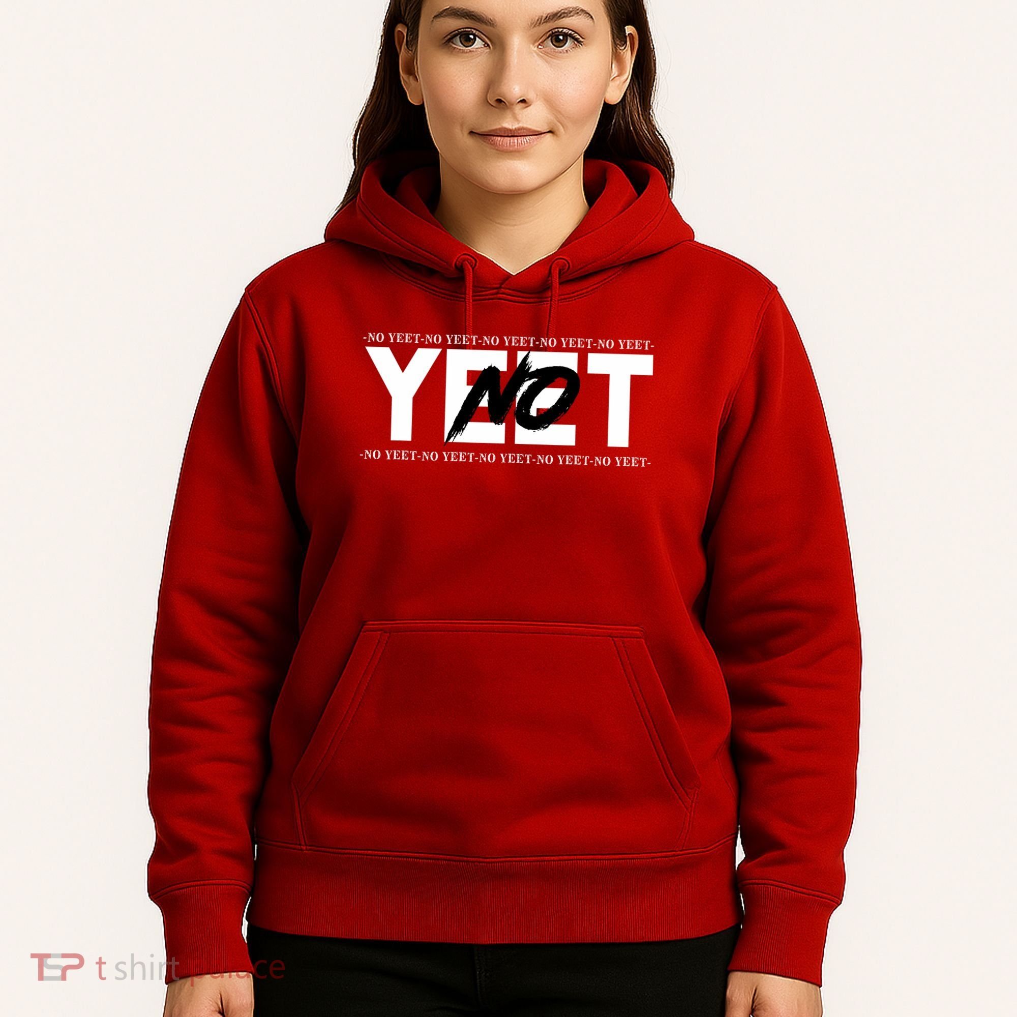 No Yeet Hoodie