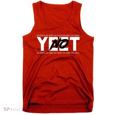 No Yeet Tank Top