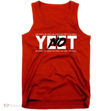 No Yeet Tank Top