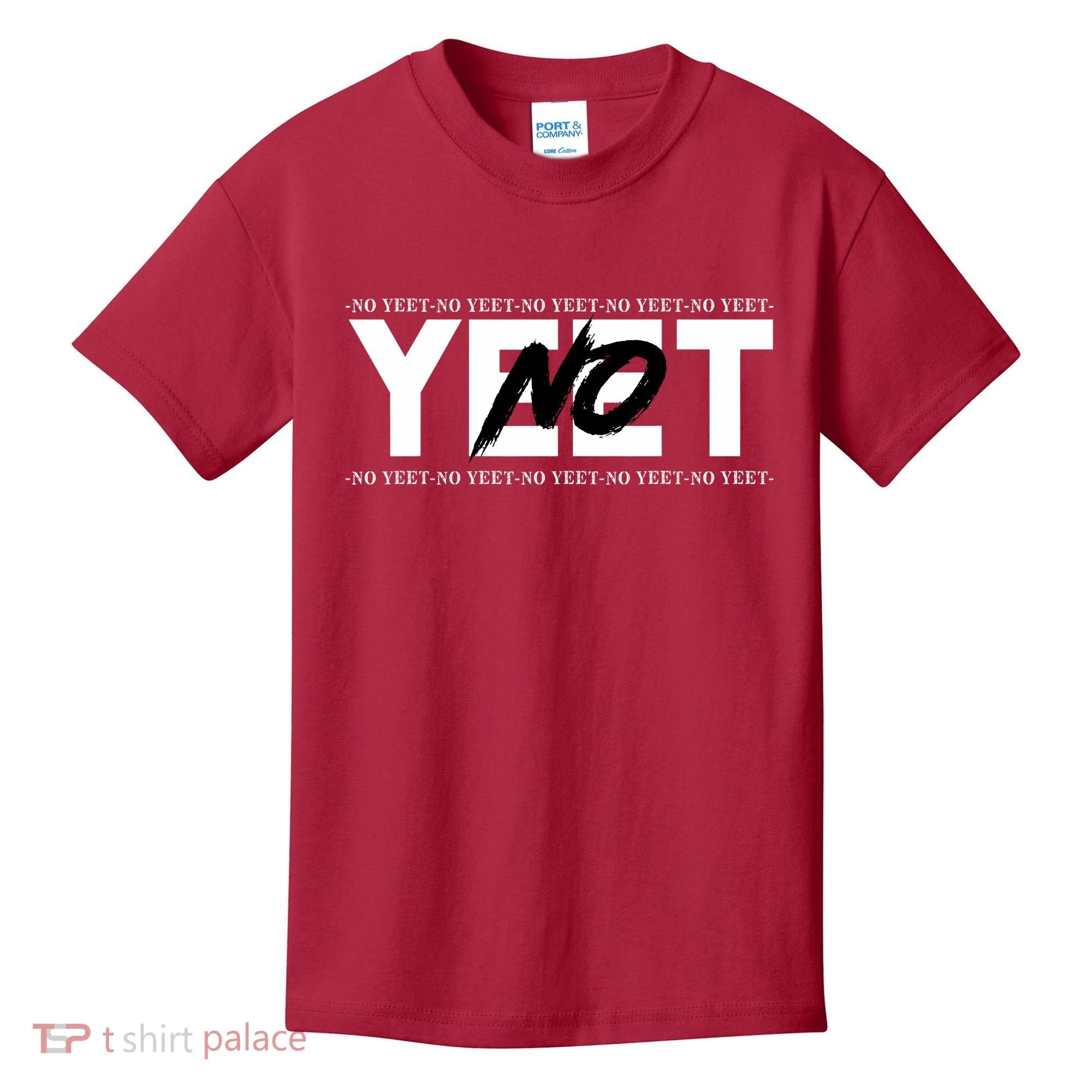 No Yeet Kids T-Shirt