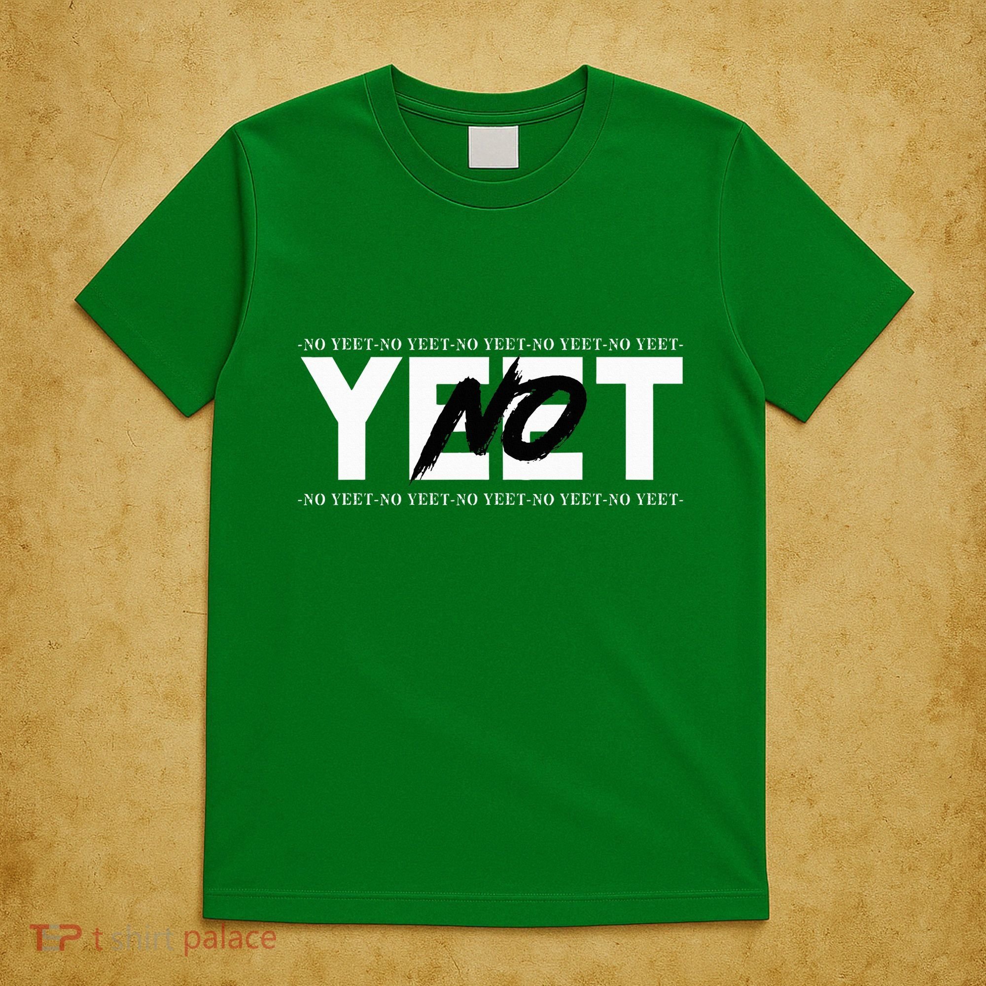 No Yeet T-Shirt