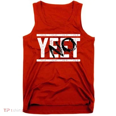 No Yeet Tank Top